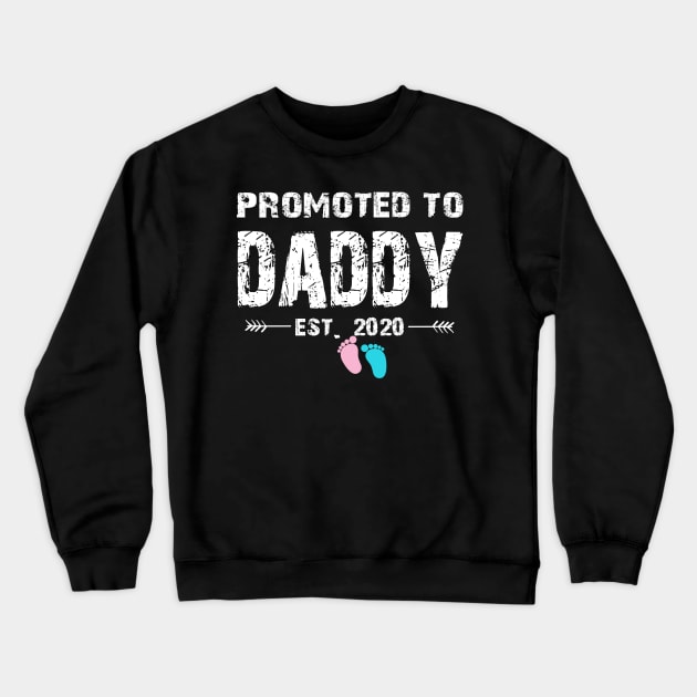 Promoted To Daddy Est. 2020 Funny Father's Day Gifts Crewneck Sweatshirt by uglygiftideas